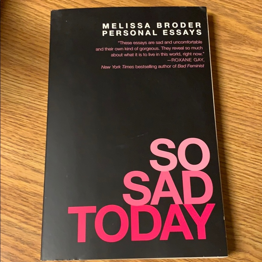 So Sad Today by Melissa Broder